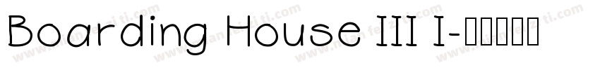Boarding House III I字体转换